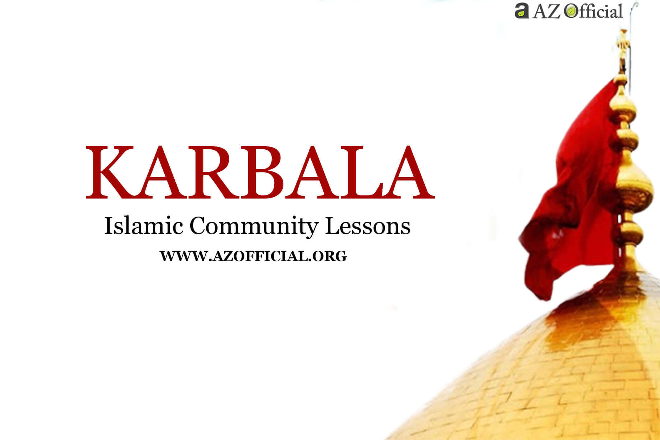 Karbala: Islamic Community Lessons