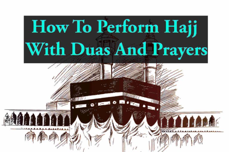 How To Perform Hajj With Duas And Prayers