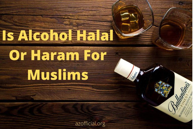 Is alcohol haram or halal in Islam according to Quran and Hadith
