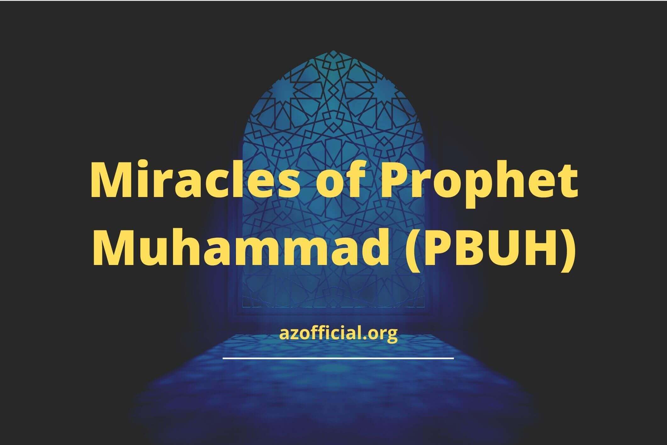 Miracles of Prophet Muhammad (PBUH)