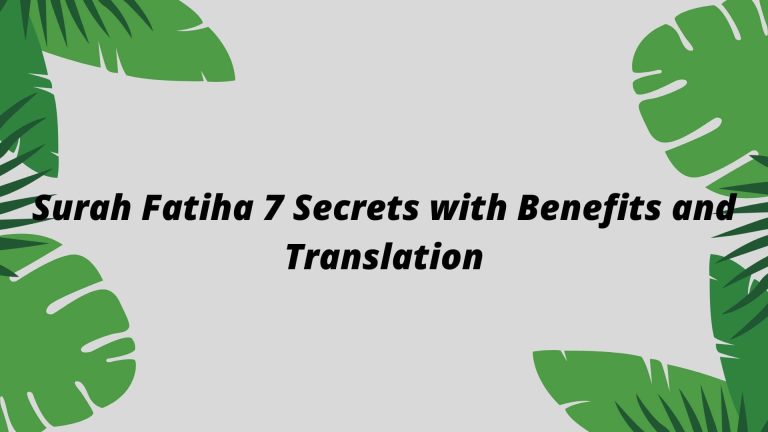 Surah Fatiha 7 Secrets with Benefits and Translation