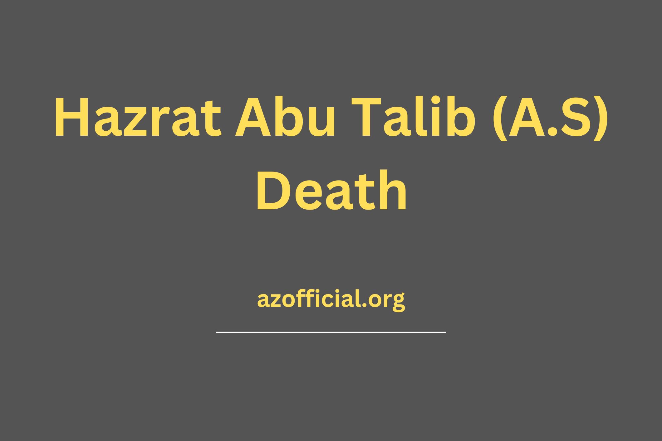 Hazrat Abu Talib (A.S) Death