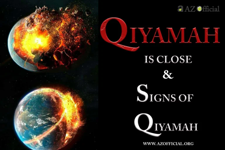 Qiyamah Is close And Signs Of Qiyamah