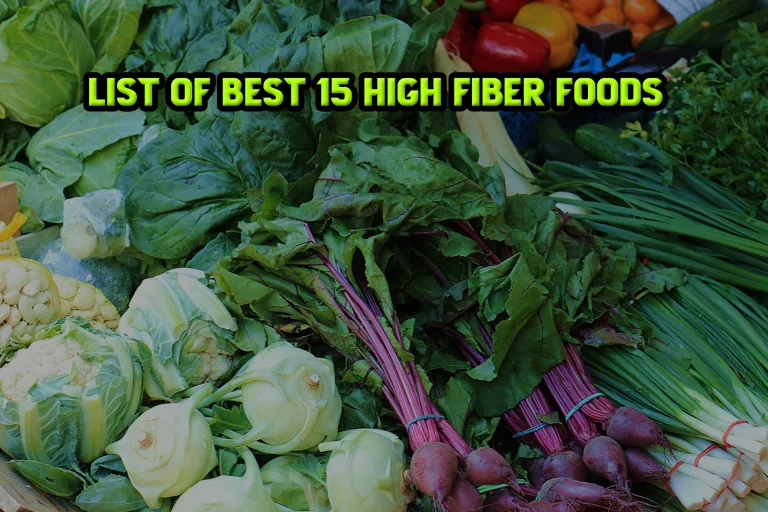 List Of Best 15 High Fiber Foods