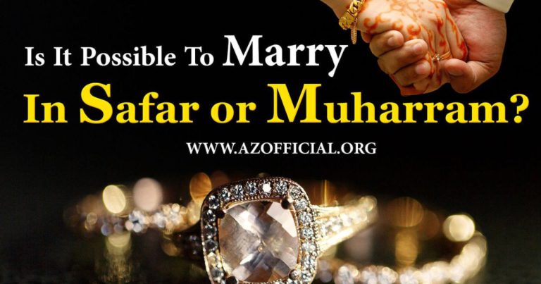 Is It Permissible to Marry in Safar or Muharram in Islam?